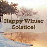 Happy Winter Solstice! 