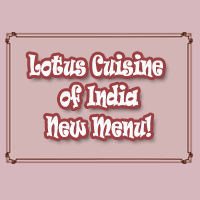 Lotus Cuisine of India New Menu