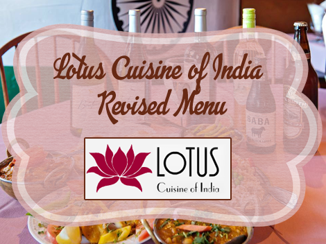 Lotus Cuisine of India has a new revised menu!
