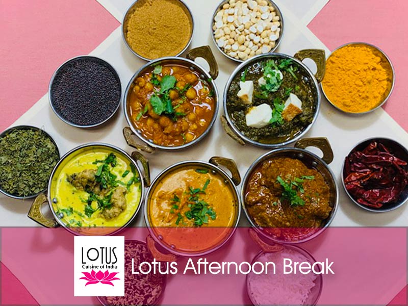 Lotus Cuisine of India - Afternoon Break - Different Lotus dishes with spices, logo and text.